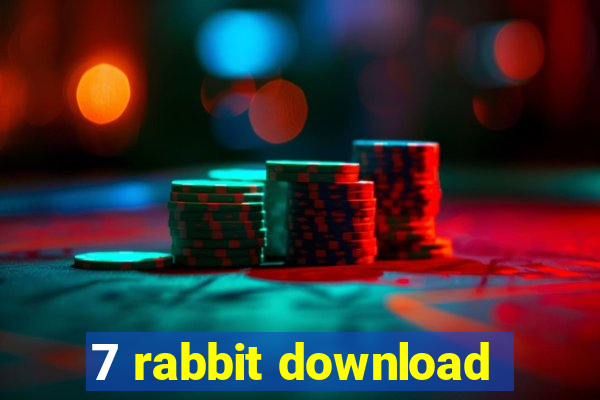 7 rabbit download